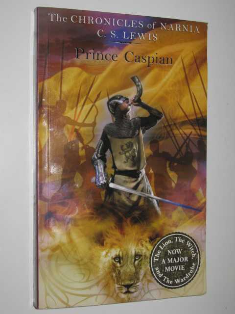 Prince Caspian - Chronicles of Narnia Series #4