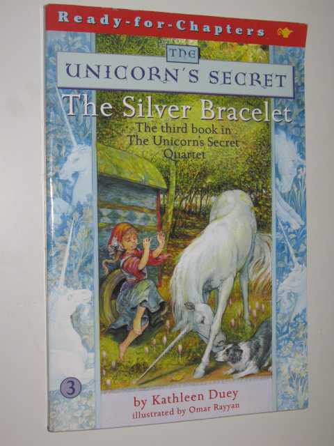The Silver Bracelet - Unicorn's Secret Series #3