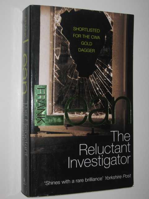The Reluctant Investigator
