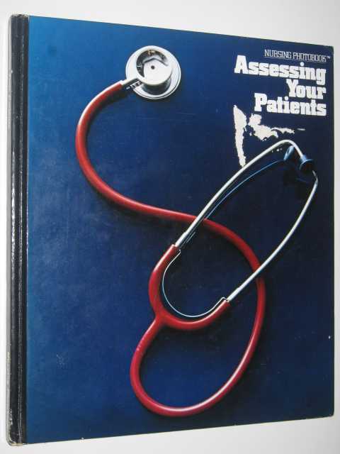 Assessing Your Patients : Nursing Photobook