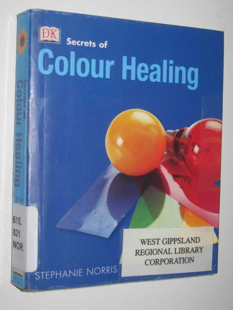 Secrets Of Colour Healing