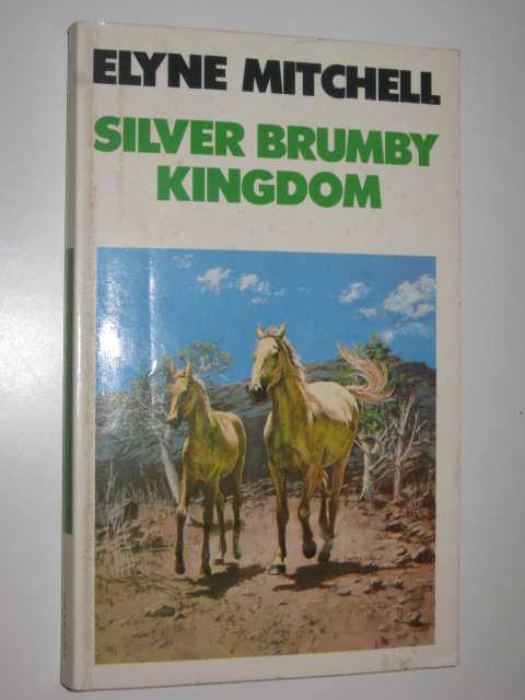 Silver Brumby Kingdom - Silver Brumby Series #4