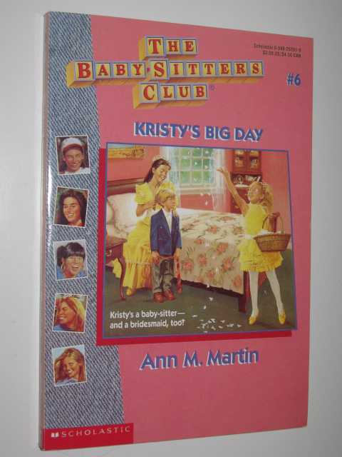 Kristy's Big Day - Baby-Sitters Club Series #6