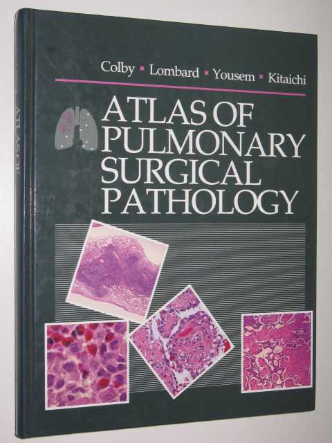 Atlas of Pulmonary Surgical Pathology