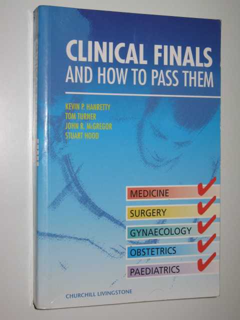 Clinical Finals and How to Pass Them