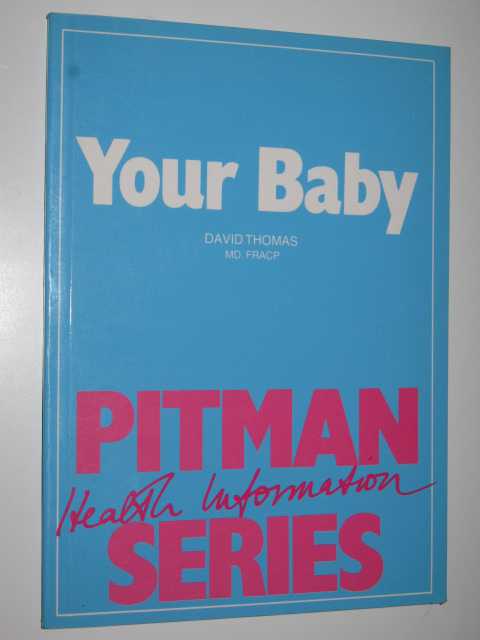 Your Baby - Pitman Health Information Series