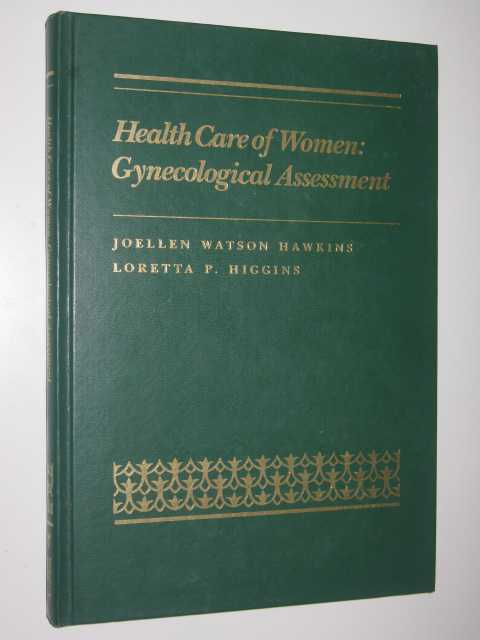 Health Care Of Women : Gynecological Assessment