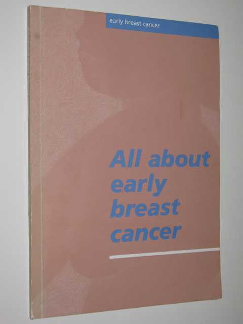 All About Early Breast Cancer