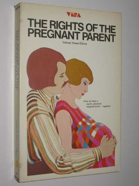 The Rights Of The Pregnant Parent