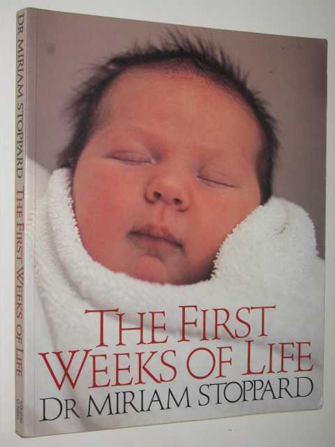 The First Weeks Of Life