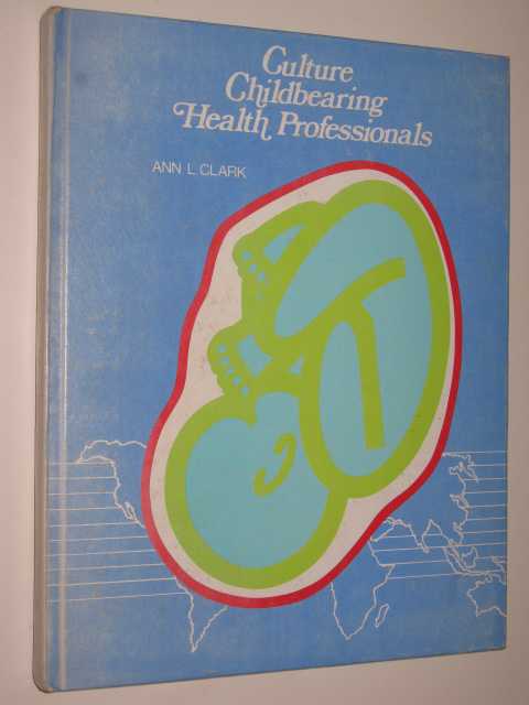 Culture Childbearing Health Professionals
