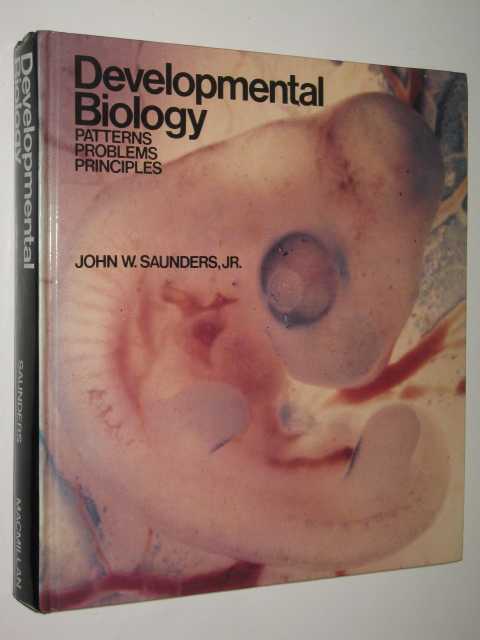 Developmental Biology : Patterns, Problems, Principles