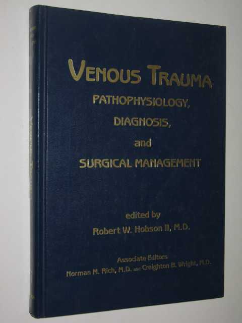 Venous Trauma : Pathophysiology, Diagnosis And Surgical Managmenet