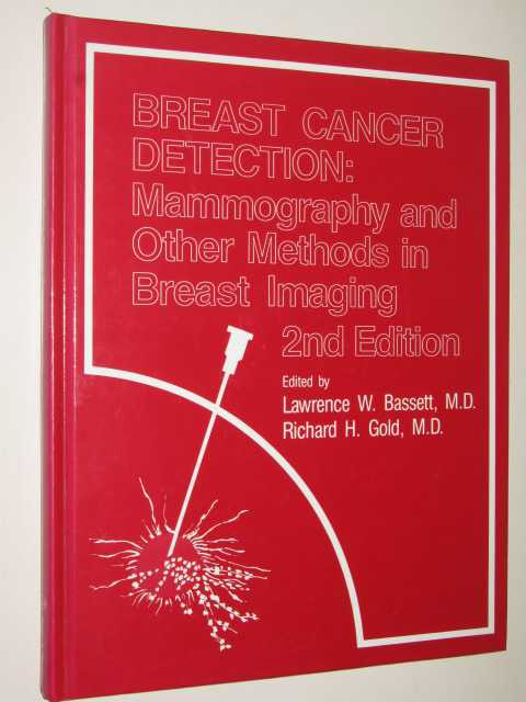 Breast Cancer Detection : Mammography And Other Methods In Breast Imaging
