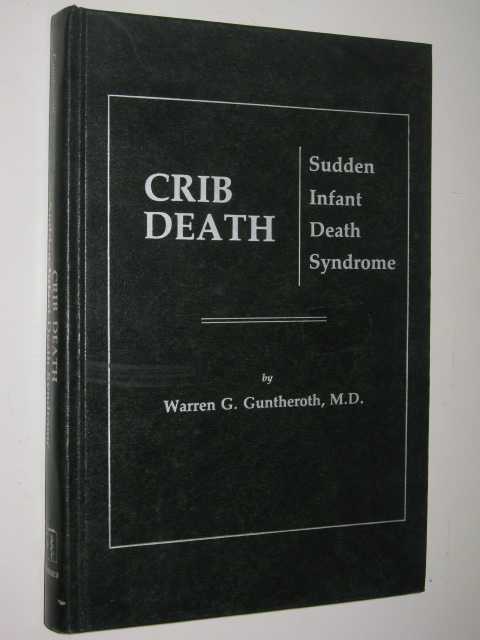 Crib Death : Sudden Infant Death Syndrome