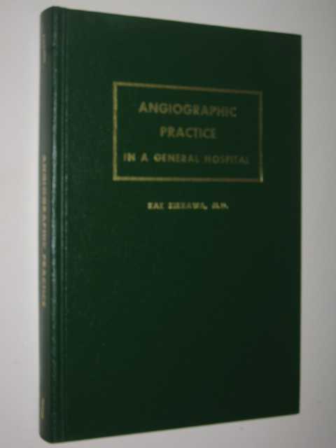 Angiographic Practice In A General Hospital