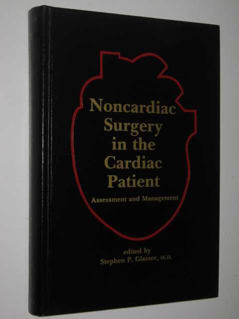 Noncardiac Surgery In The Cardiac Patient : Assessment And Management
