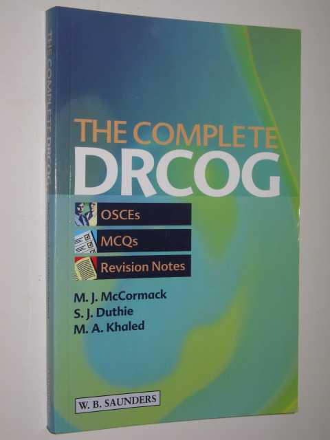 The Complete DRCOG : OSCEs, MCQs and Revision Notes