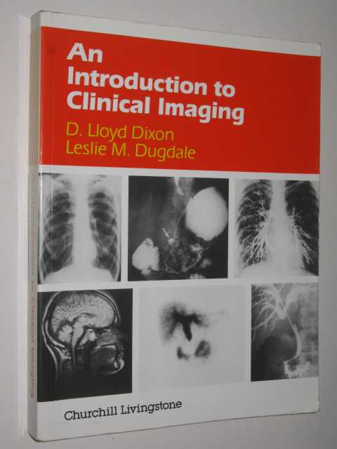 An Introduction To Clinical Imaging