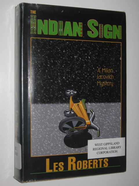 The Indian Sign - Milan Jacovich Mysteries Series