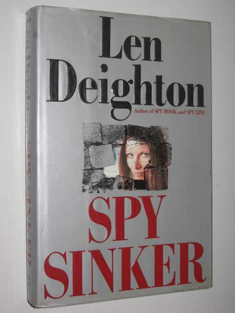 Spy Sinker - Bernard Samson Series #6