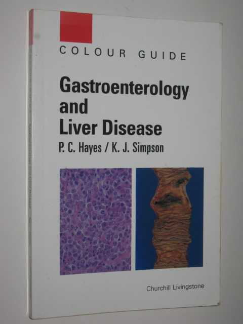 Gastroenterology And Liver Disease : Colour Guide