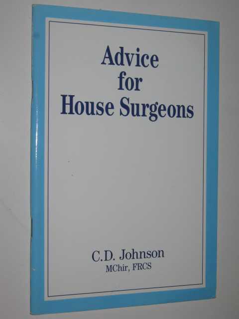 Advice For House Surgeons
