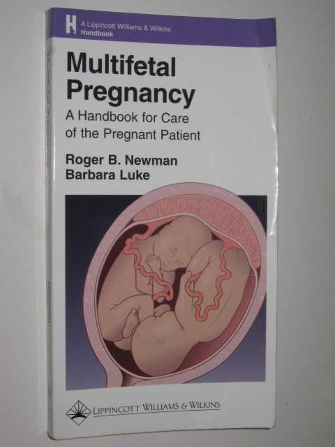 Multifetal Pregnancy : A Handbook For Care Of The Pregnant Patient