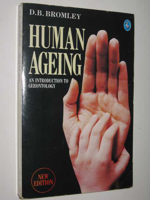 Human Ageing : An Introduction To Gerontology