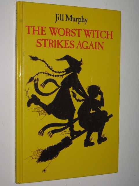 The Worst Witch Strikes Again - Worst Witch Series #2