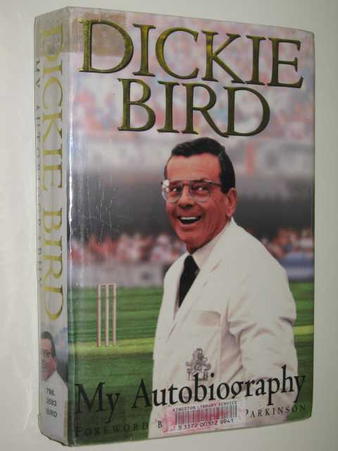 Dickie Bird: My Autobiography