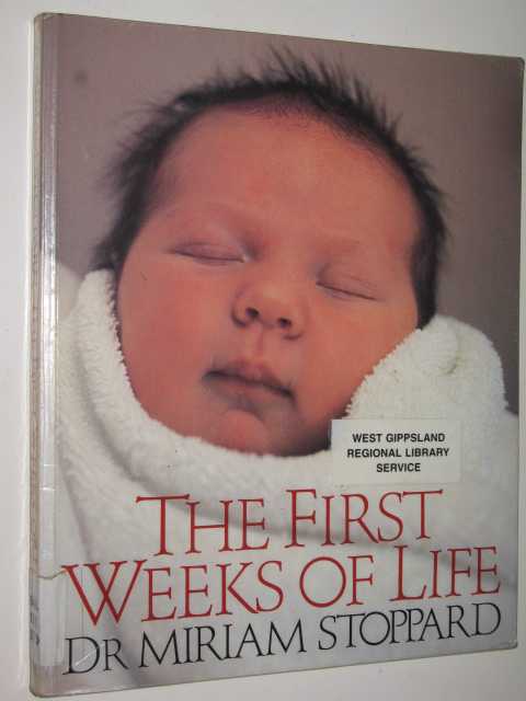 The First Weeks Of Life