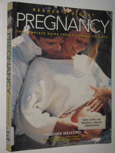 Image for Reader's Digest Complete Guide To Pregnancy : From Planning To Birth Reader's Digest Complete Guide To Pregnancy : From Planning To Birth