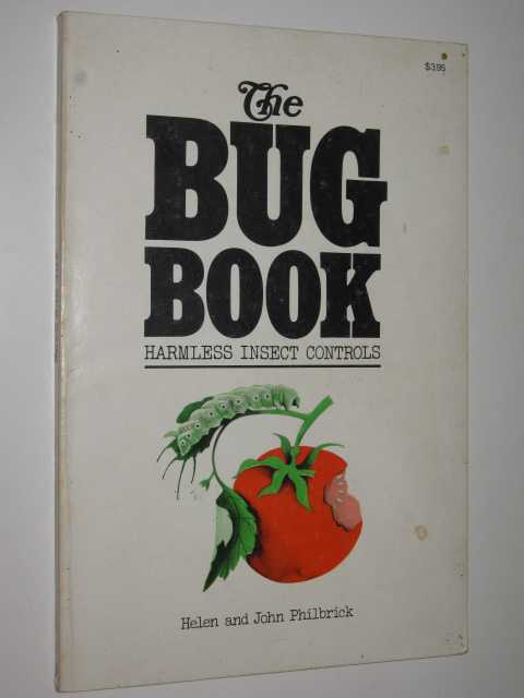 The Bug Book : Harmless Insect Controls