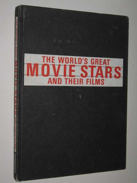 The World's Great Movie Stars And Their Films