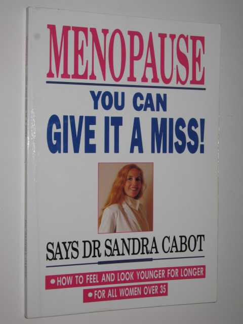 Menopause : You Can Give It a Miss