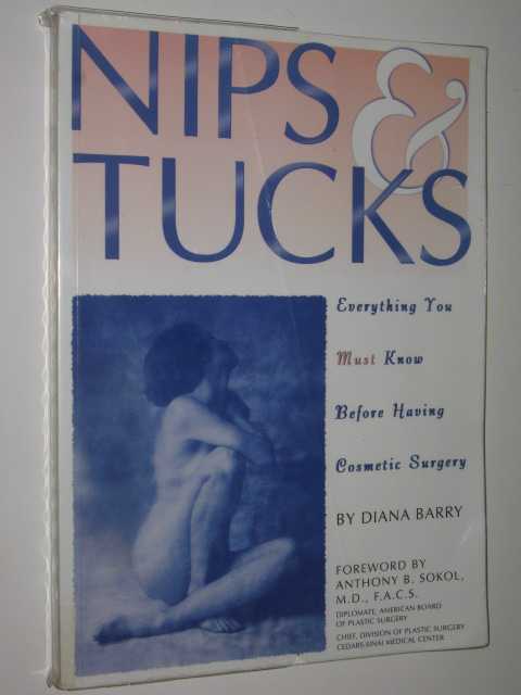 Nips & Tucks : Everything Yo Must Know Before Having Cosmetic Surgery