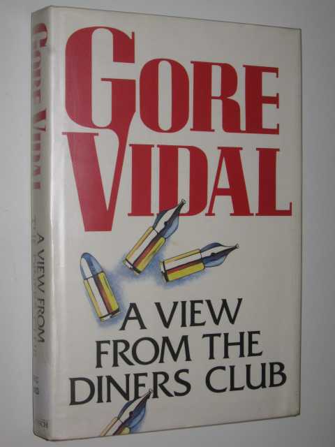 A View From the Diners Club : Essays 1987-1991