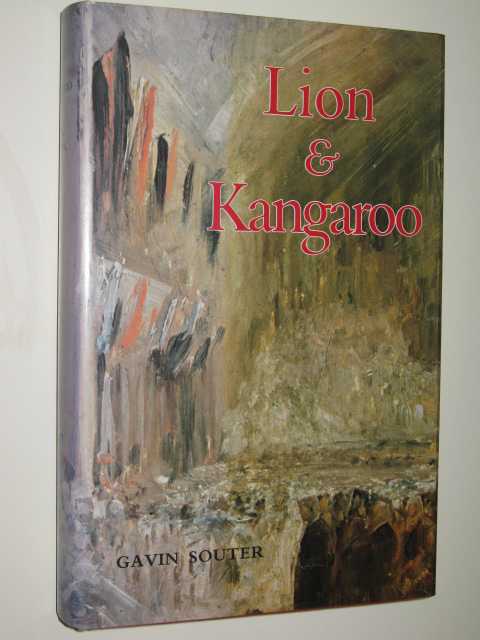 Lion & Kangaroo : The Initiation Of Australia 1901-1919