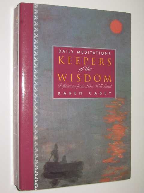 Keepers Of The Wisdom : Reflections From Lives Well Lived