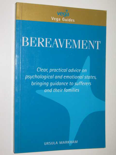 Bereavement: Your Questions Answered - Vega Guides Series