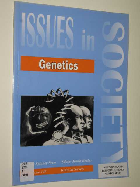 Genetics - Issues In Society Series #149