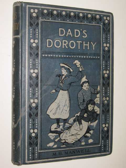 Dad's Dorothy : The Story Of A Tuesday's Bairn