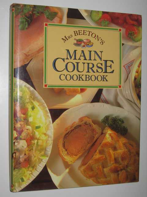 Mrs. Beeton's Main Course Cookbook