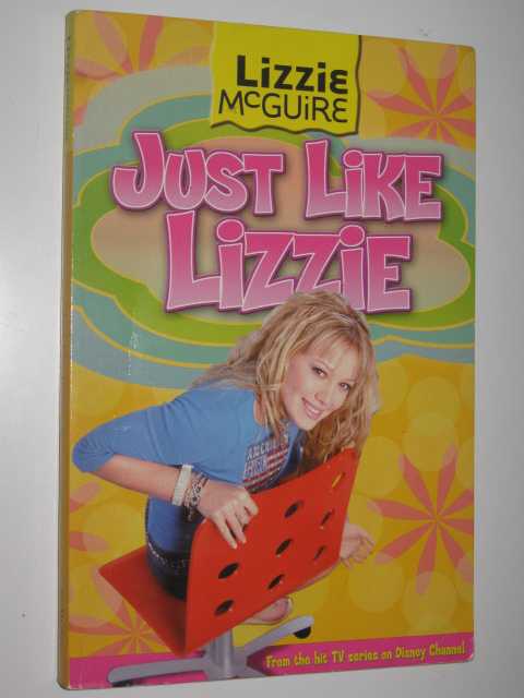 Just Like Lizzie - Lizzie McGuire Series #8