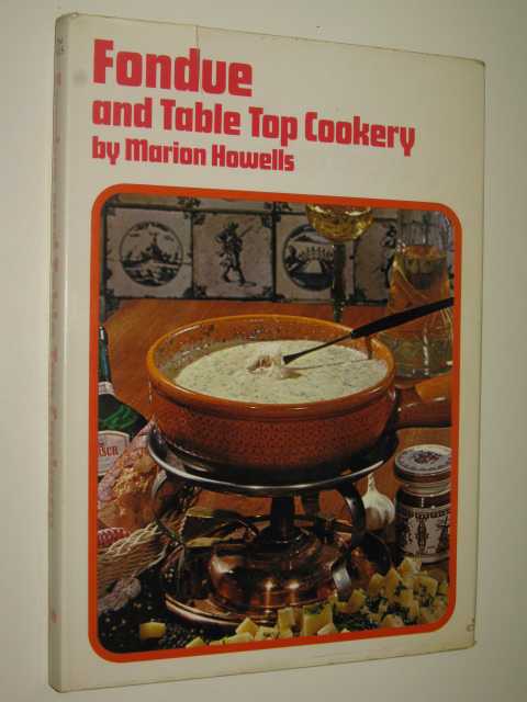 Fondue And Table Top Cookery