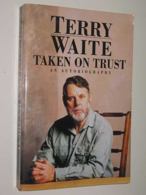 Taken On Trust : An Autobiography