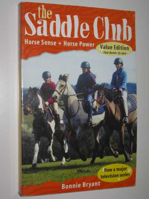 Horse Sense + Horse Power - The Saddle Club Series