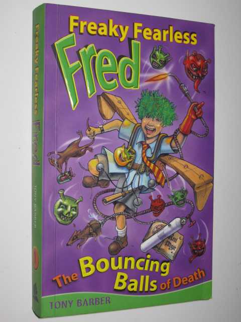 Freaky Fearless Fred: The Bouncing Balls of Death