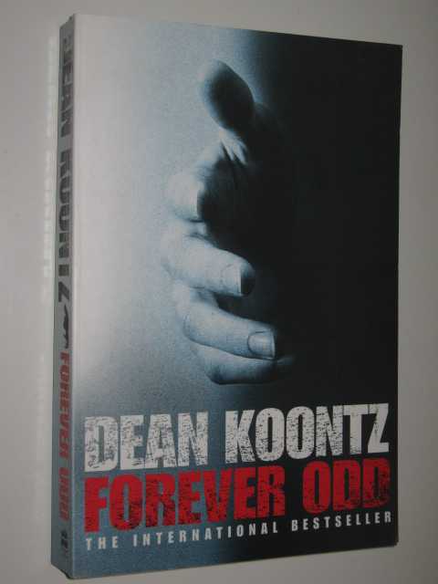 Forever Odd - Odd Thomas Series #2